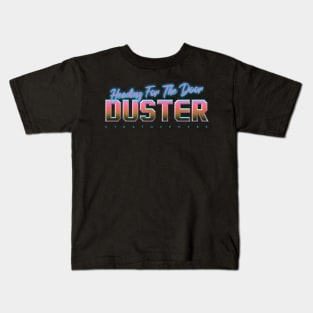 Duster Heading for The Door Kids T-Shirt